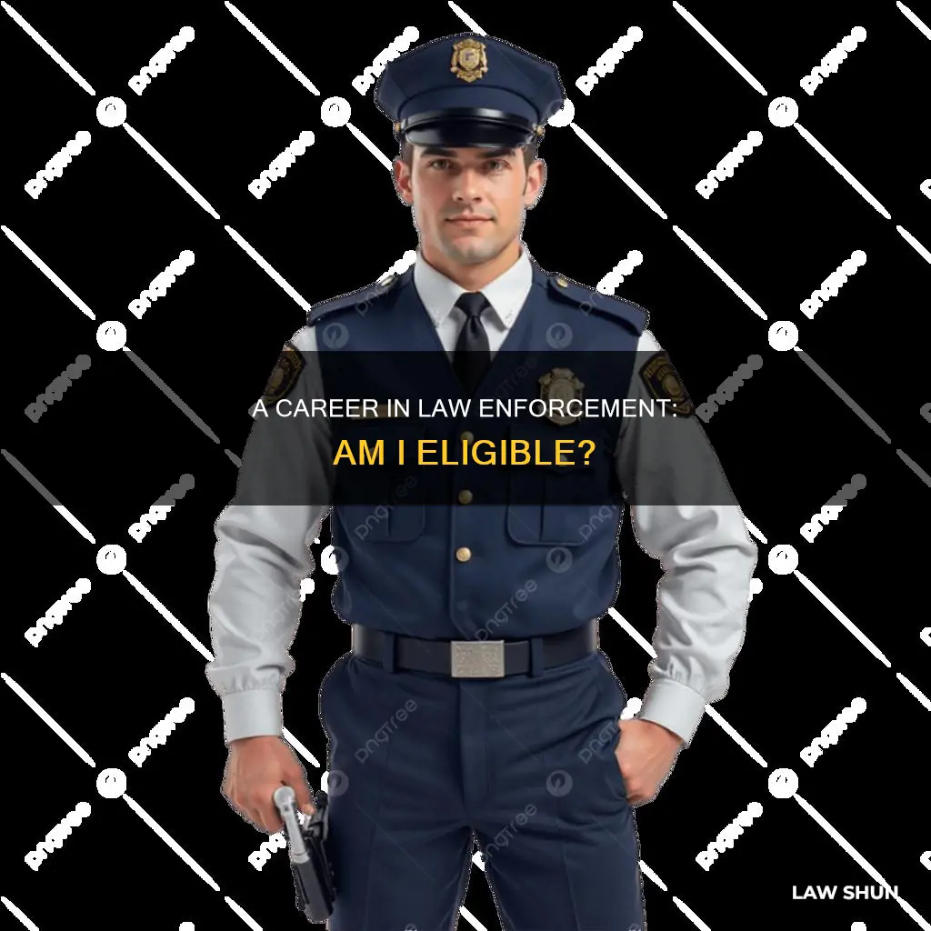 can i be a law enforcement officer