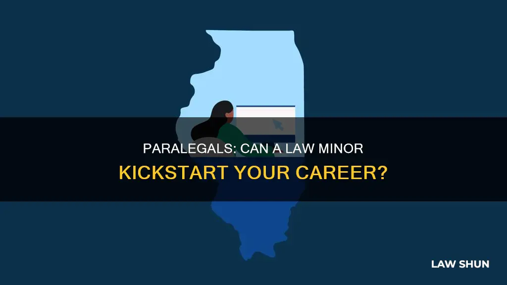 can i be a paralegal with a law minor