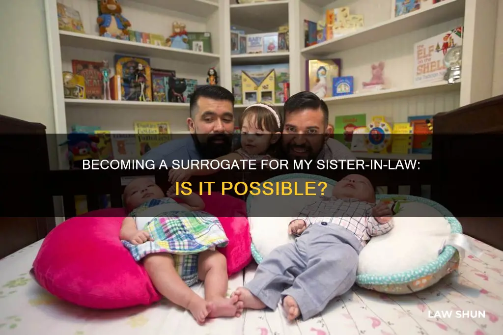 can i be a surrogate for my sister in law