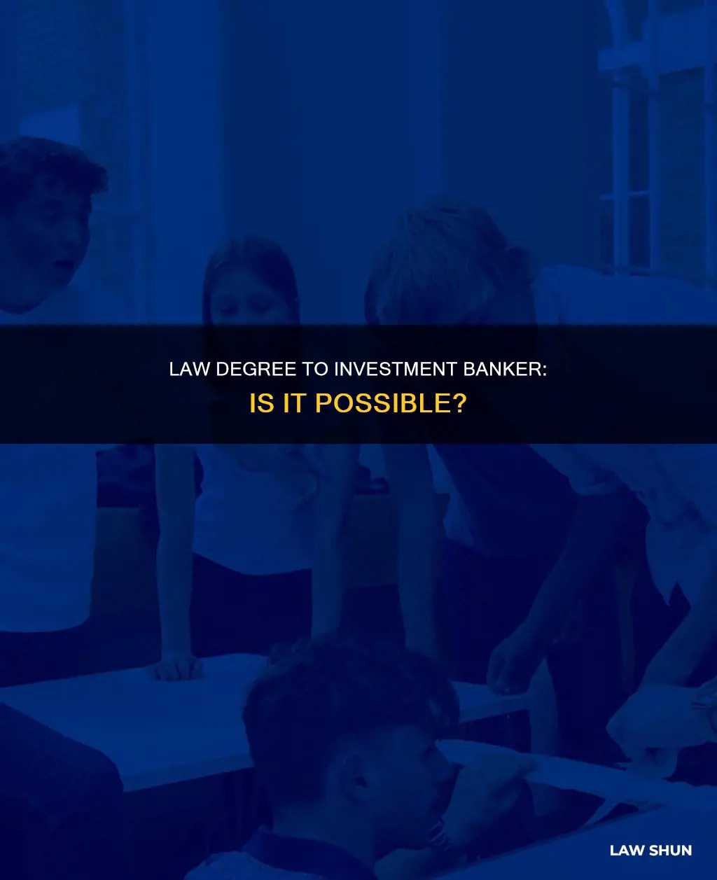 can i be an investment banker with a law degree