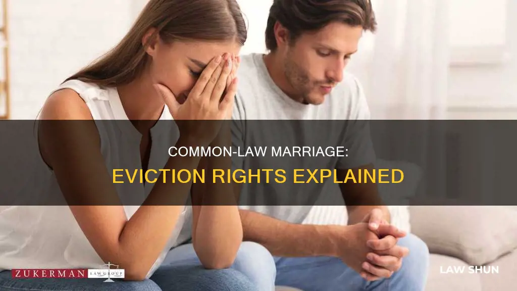 can i be evicted from common law marriage house