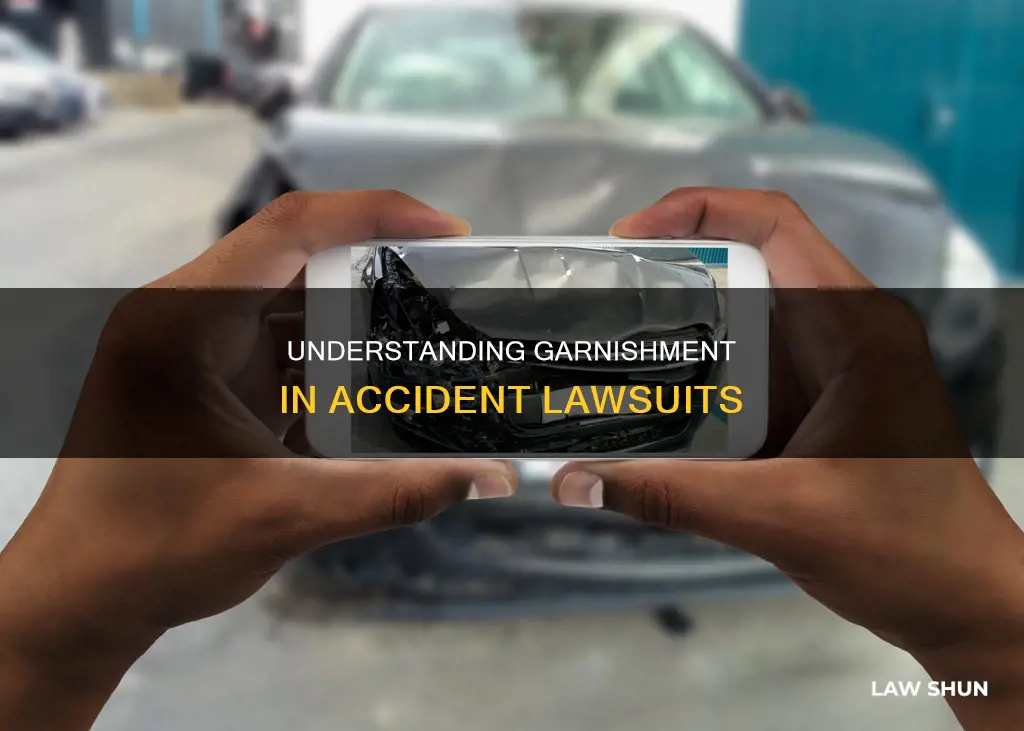 can i be garnished in an accident law suit