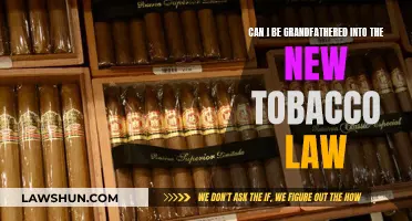 New Tobacco Laws: Grandfathering Clause Explained