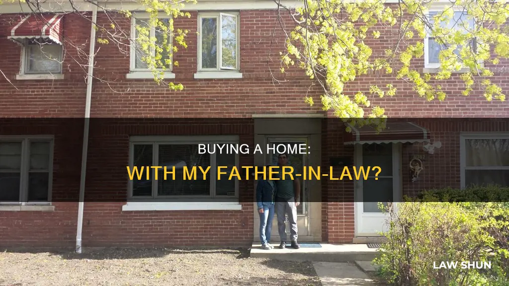 can i buy a house with my father in law