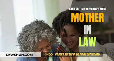 Should I Call My Boyfriend's Mom "Mother-in-Law"?
