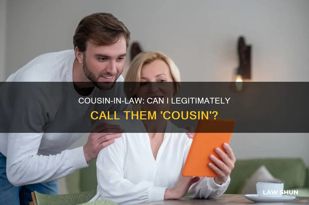 can i call my cousin in law my cousin