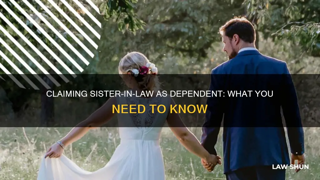 can i claim my suster in law as dependant