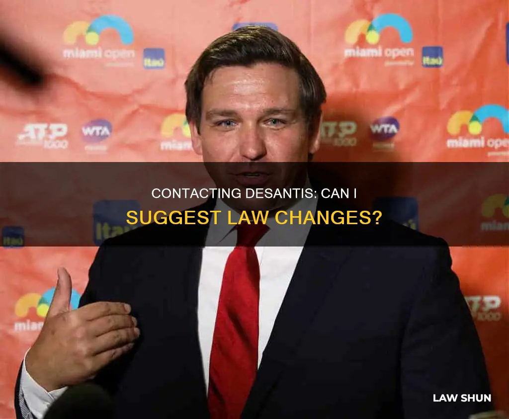 can i contact ron desantis for law changes