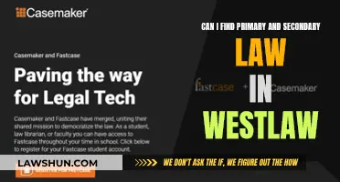 Westlaw: Primary and Secondary Law Sources