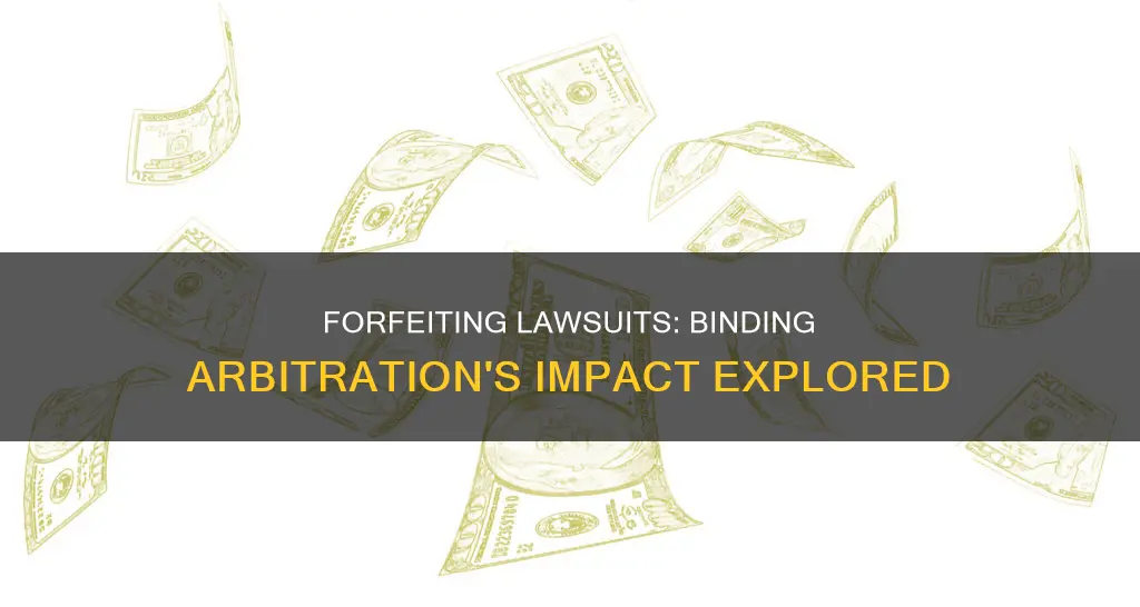 can i forfeit my law suit after a binding