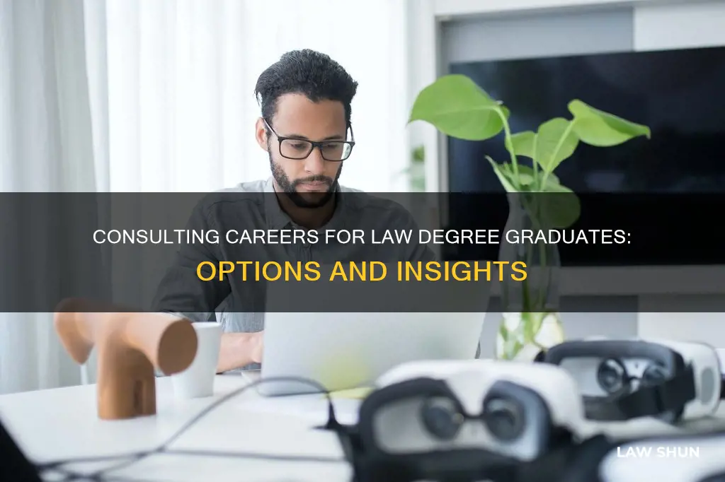 can i get into consulting with a law degree
