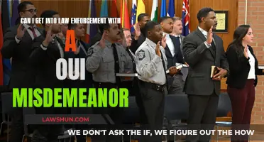 Law Enforcement Career with a OUI Misdemeanor: Possible?
