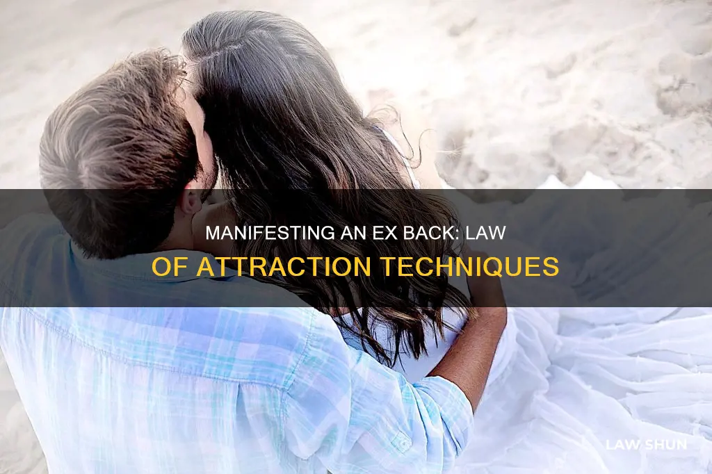 can i get my ex back with law of attraction