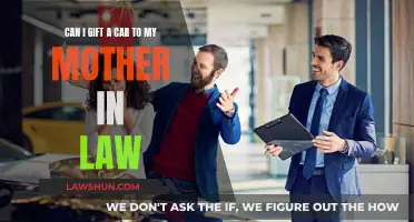 Gifting a Car to Your Mother-in-Law: Is it Possible?