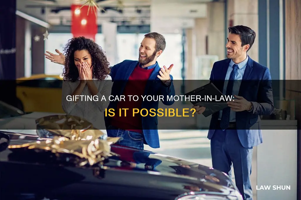 can i gift a car to my mother in law