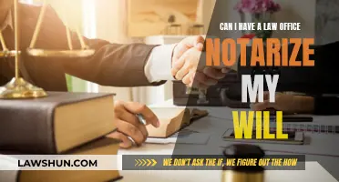 Law Office Notarization: Validating Your Will