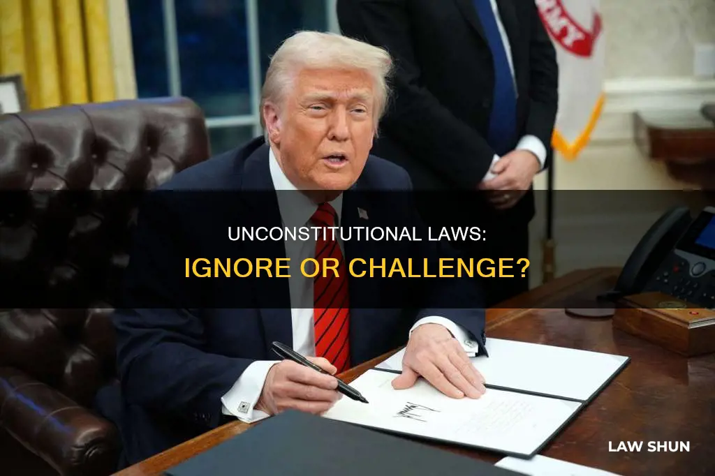 can i ignore a unconstitutional law