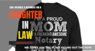 Notarizing Documents for Daughter-in-Law: Is It Possible?
