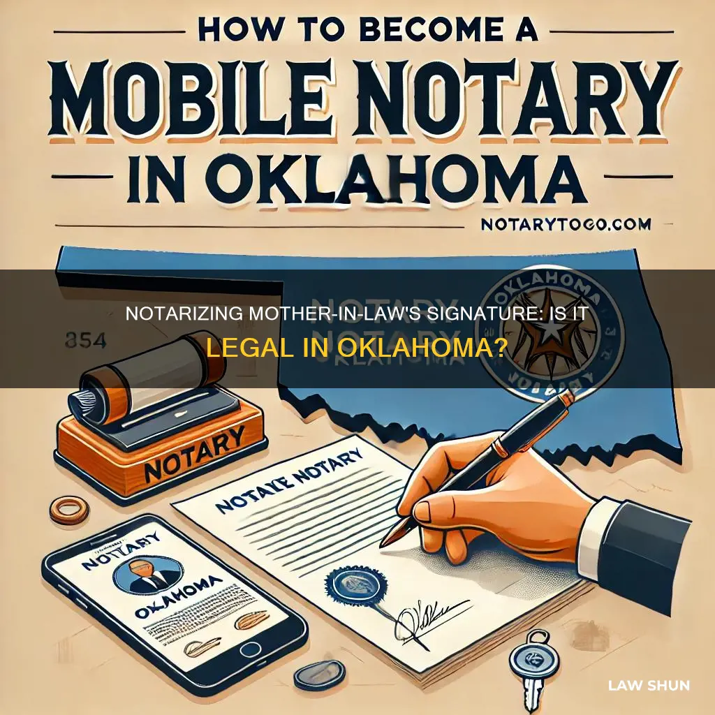 can i notarize my mother in laws signature in oklahoma