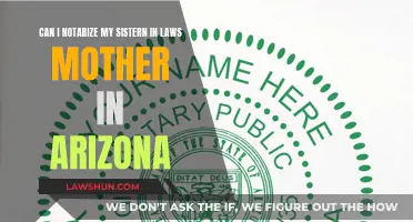 Notarization in Arizona: Sister-in-Law's Mother