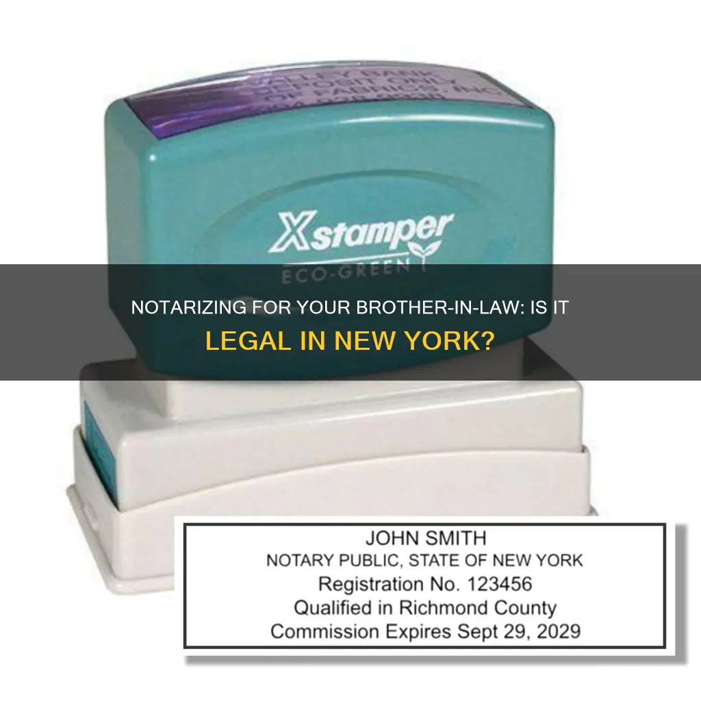 can i notorize for my brother in law in ny