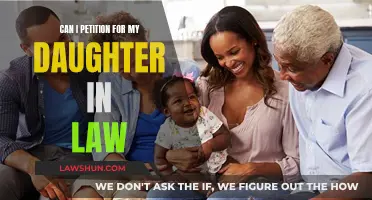 Petitioning for Your Daughter-in-Law: Understanding Your Legal Options