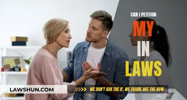 Petitioning In-Laws: Is It Worth the Trouble?
