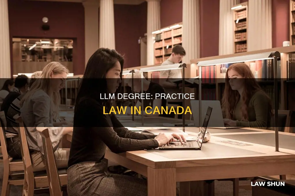 can i practice law in canada with an llm