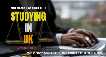Studying Law in the UK: Can I Practice in India?