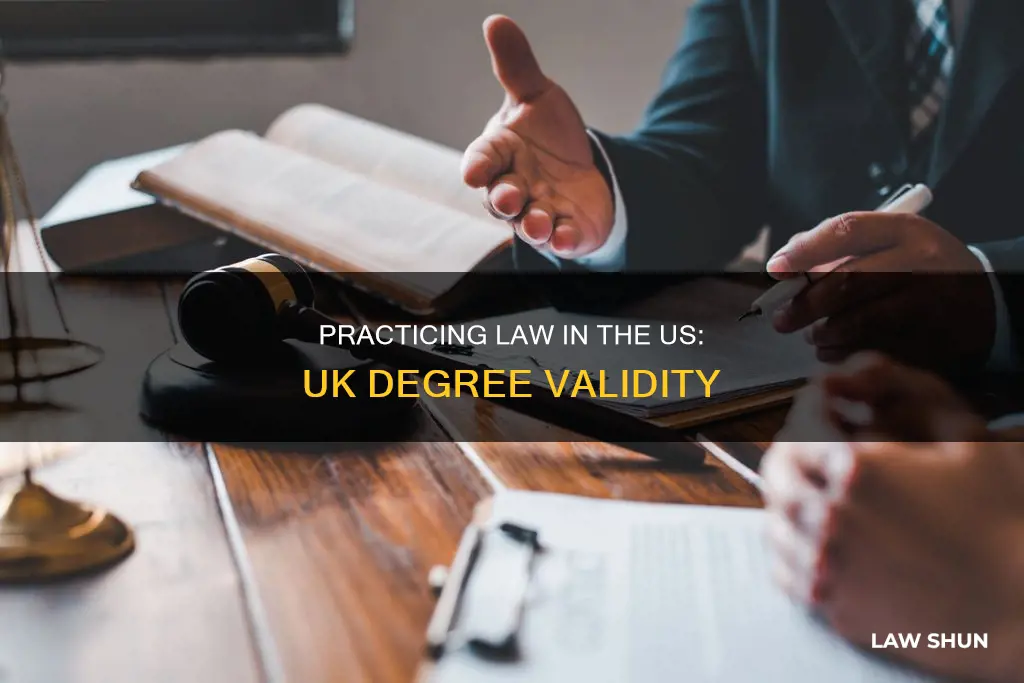 can i practice law in us with a uk degree