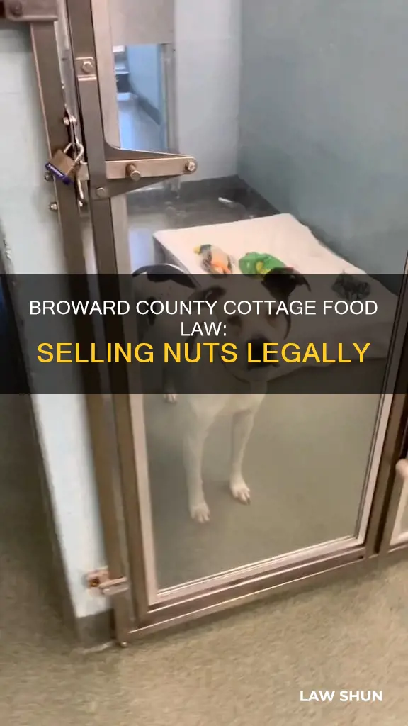 can i sell nuts using the cottage law broward county