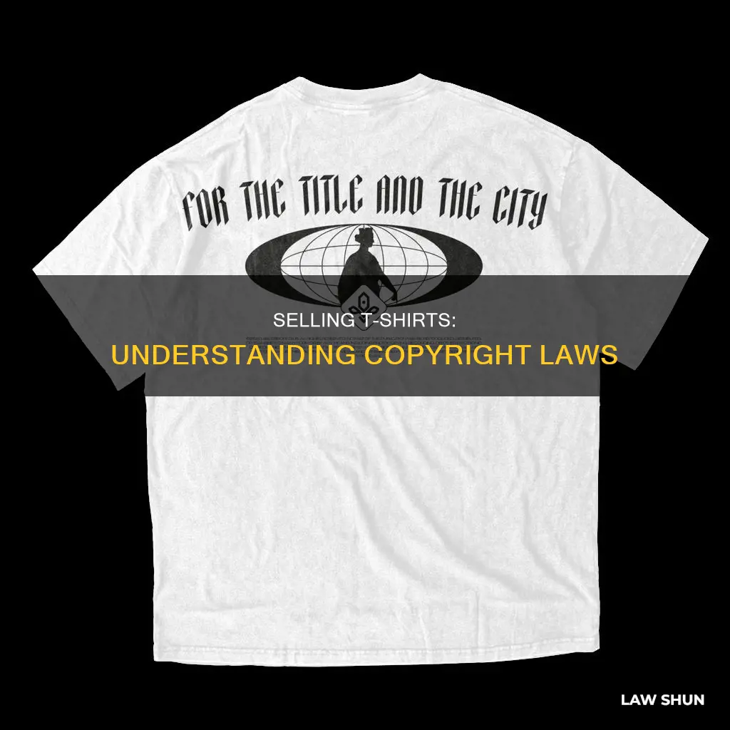 can i sell tshirts copy right laws