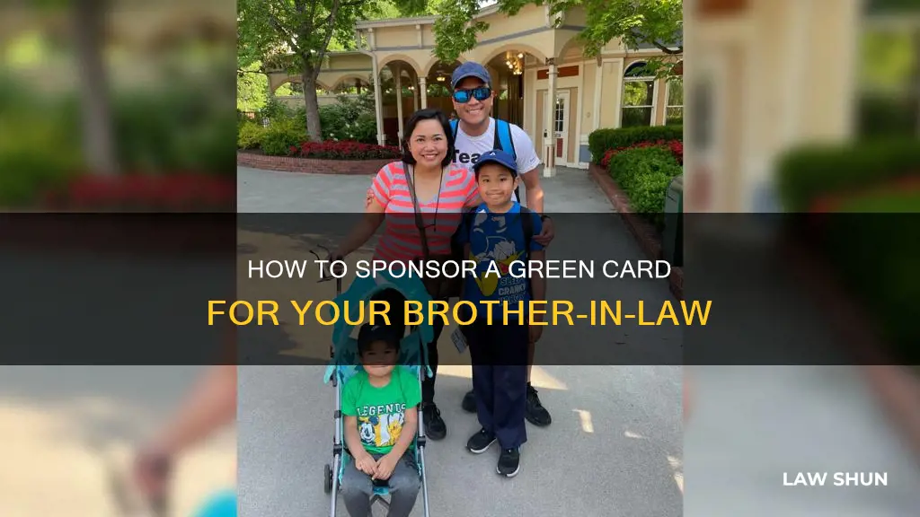 can i sponsor green card for my brother in law