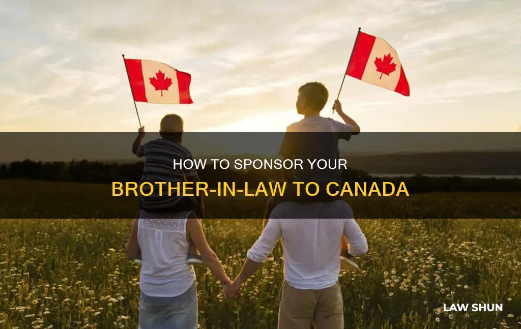 can i sponsor my brother in law to canada