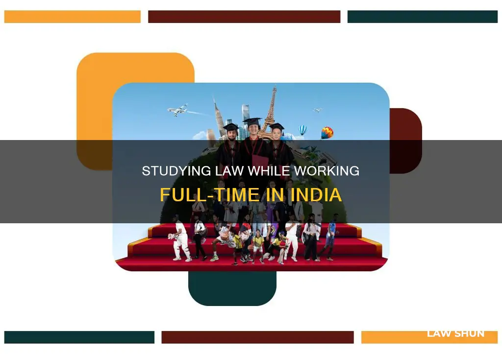 can i study law while working in india