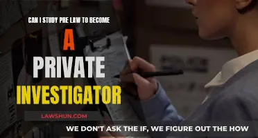 Study Pre-Law to Become a Private Investigator?