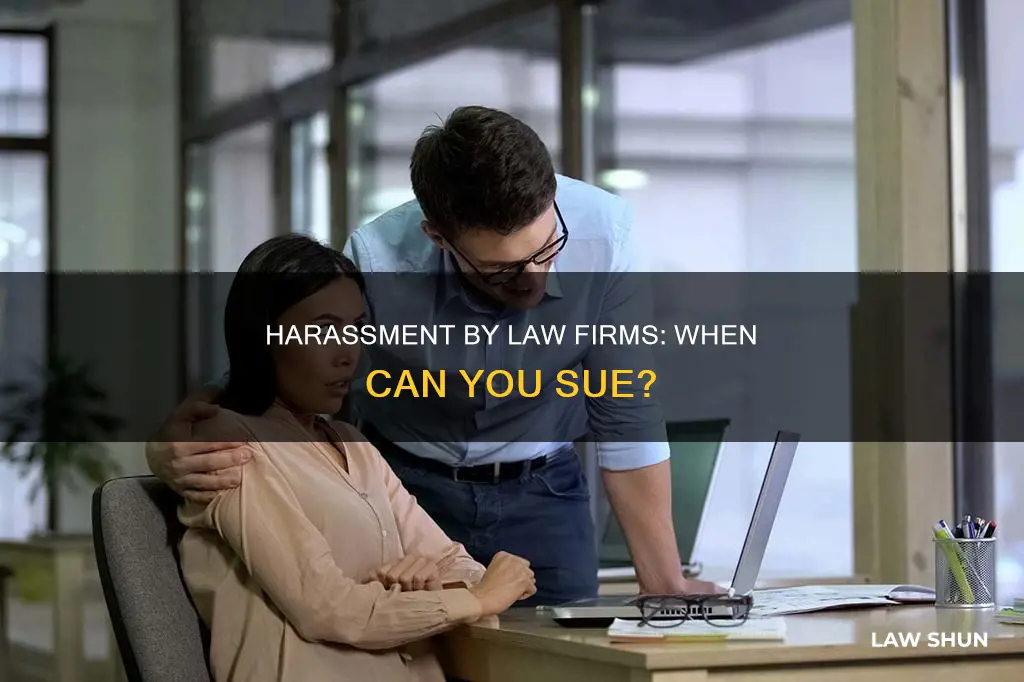 can i sue a law firm for harassment