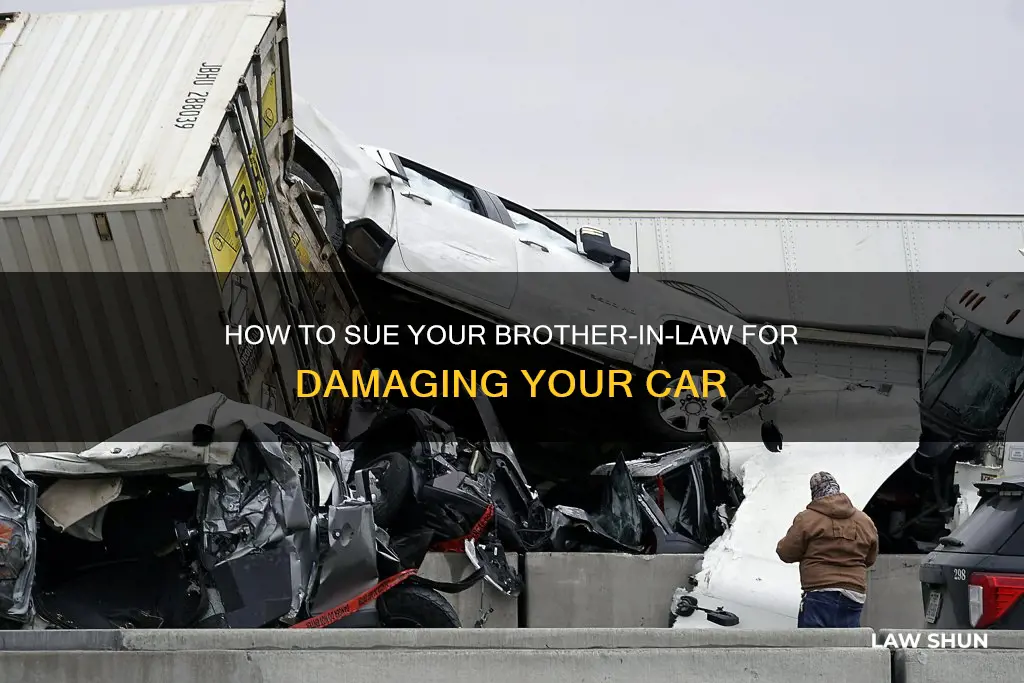 can i sue brother in law for crashing my car