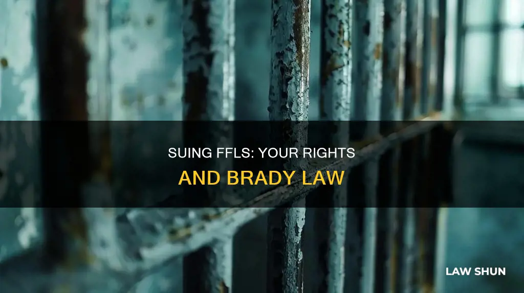 can i sue ffl for not following brady law