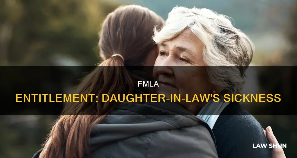 can i take fmla for sick daughter in law