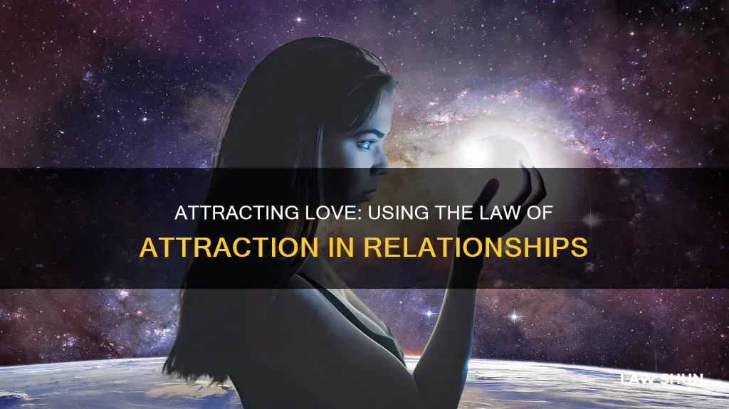 can i use law of attraction on my relationship