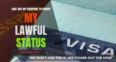 Passport Power: Proving Lawful Status