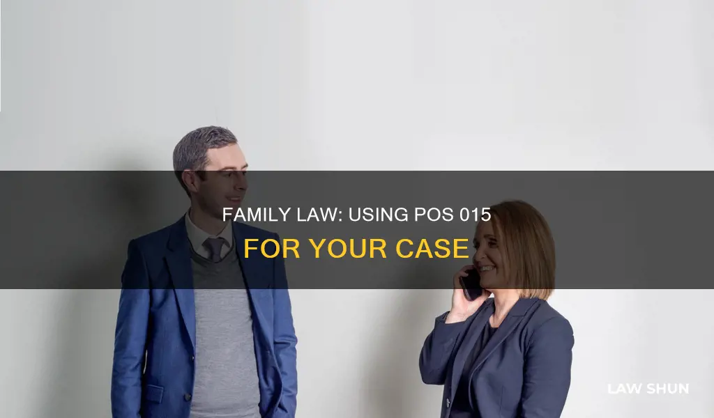 can i use pos 015 for family law