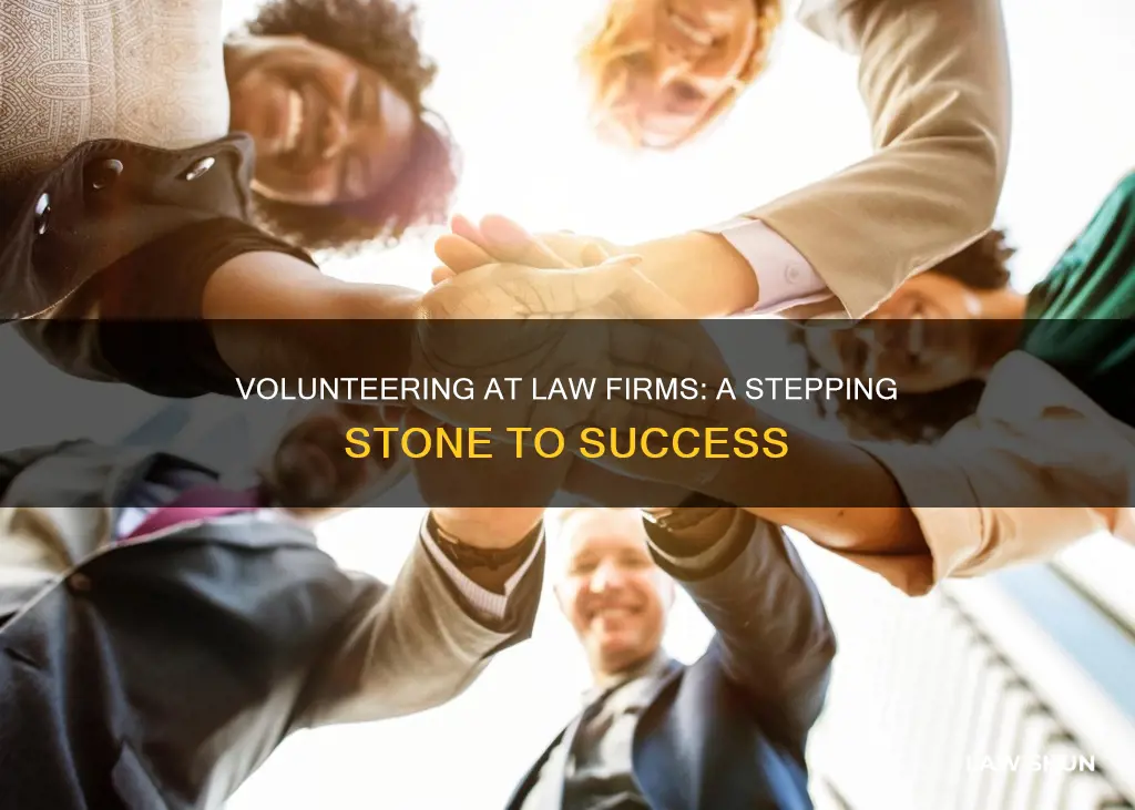 can i volunteer at a law firm