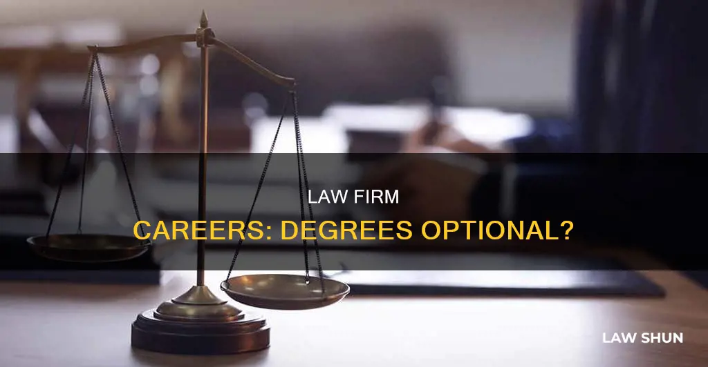 can i work in a law firm without a degree