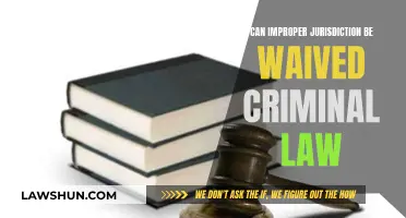 Jurisdiction Waivers: Criminal Law's Complex Issue