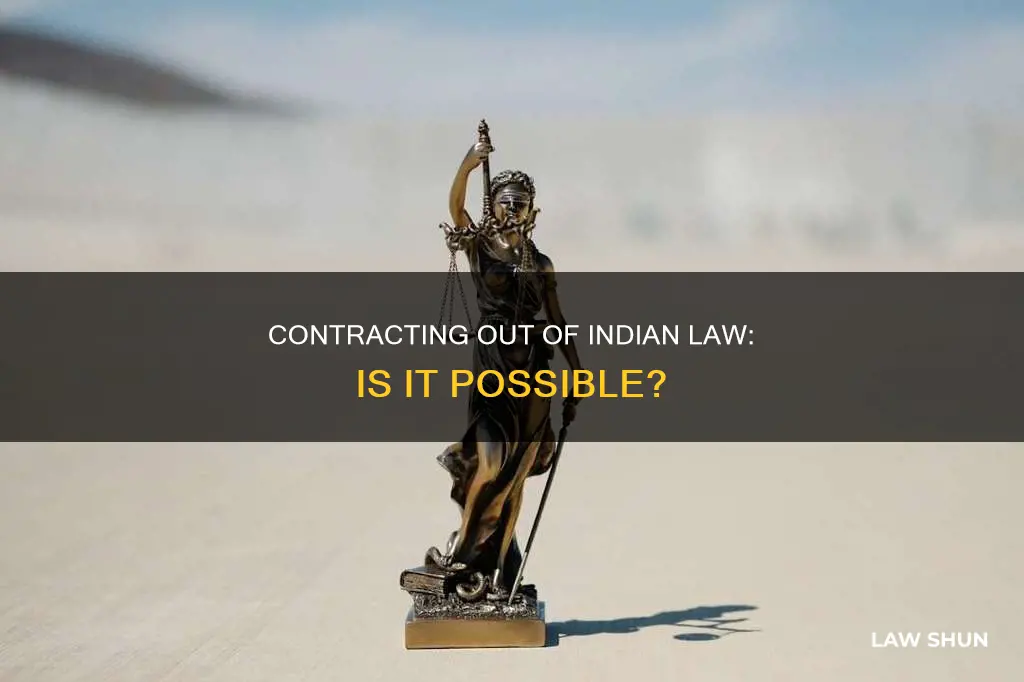 can indian parties contract out of indian law