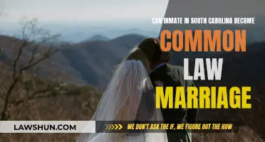 South Carolina Inmates: Common Law Marriage Eligibility