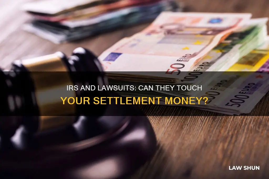 can irs touch proceeds from a law suite