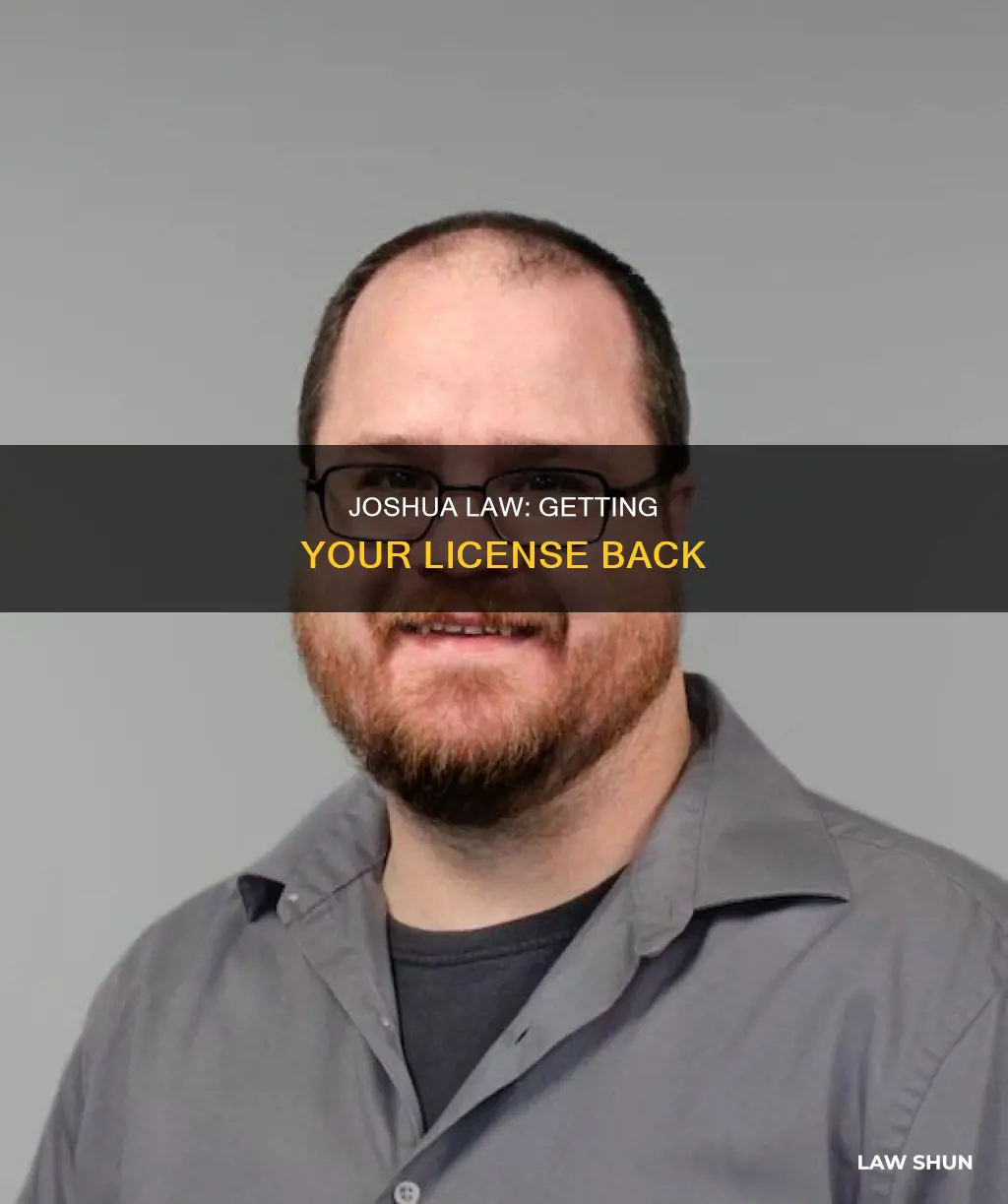 can joshua law get license